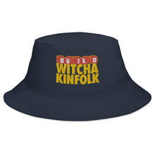 Load image into Gallery viewer, "Build Witcha Kinfolk" Bucket Hat