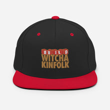 Load image into Gallery viewer, "Build Witcha Kinfolk" Snapback Hat