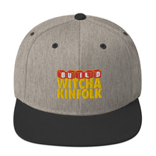 Load image into Gallery viewer, "Build Witcha Kinfolk" Snapback Hat