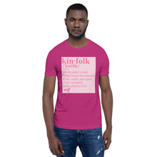 Load image into Gallery viewer, "Kinfolk Definition" Unisex Tee