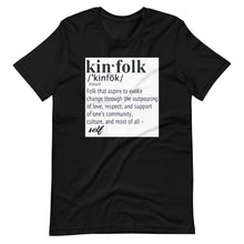 Load image into Gallery viewer, "Kinfolk Definition" Unisex Tee