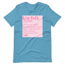 Load image into Gallery viewer, "Kinfolk Definition" Unisex Tee
