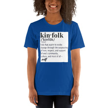 Load image into Gallery viewer, "Kinfolk Definition" Unisex Tee