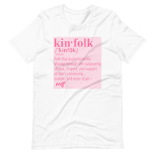 Load image into Gallery viewer, "Kinfolk Definition" Unisex Tee