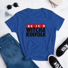 Load image into Gallery viewer, "Build Witcha Kinfolk" Women's Tee
